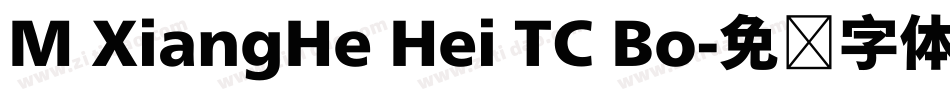 M XiangHe Hei TC Bo字体转换